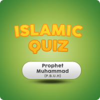 Islamic Quiz (Prophet Mohammad P.B.U.H)